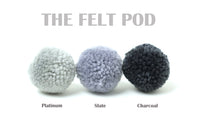 The Felt Pod